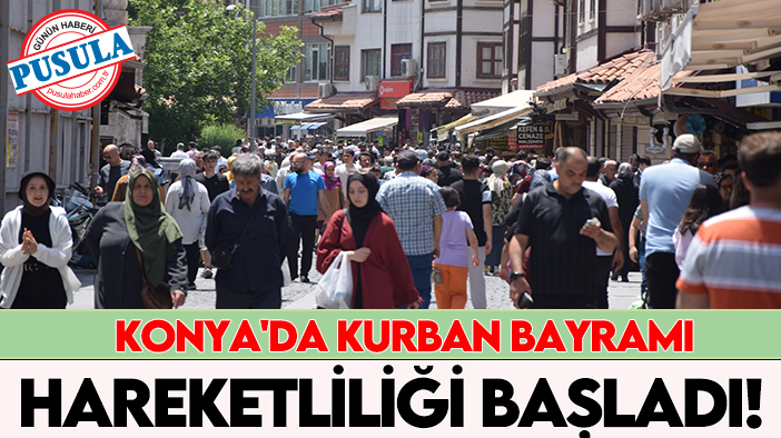 Konya'da Kurban Bayramı hareketliliği başladı!