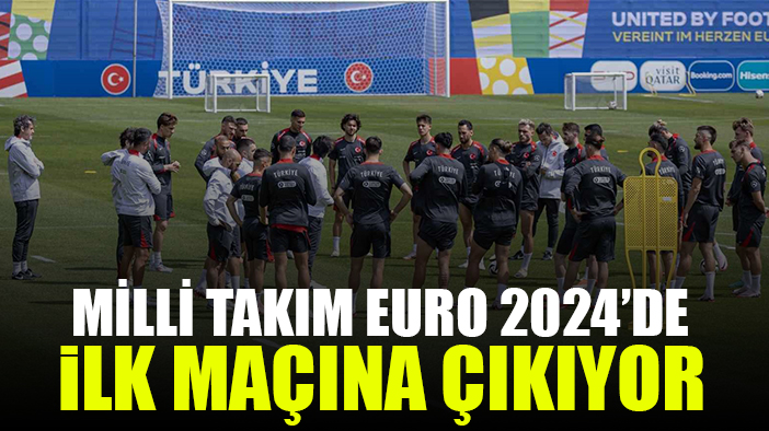 A Milli Futbol Takımı’nın, EURO 2024 macerası başlıyor