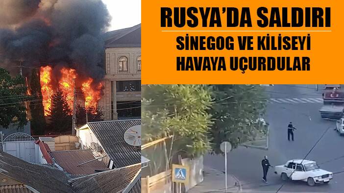 Rusya’da sinagog ve kiliseye saldırı: 6 polis ve 1 papaz öldü