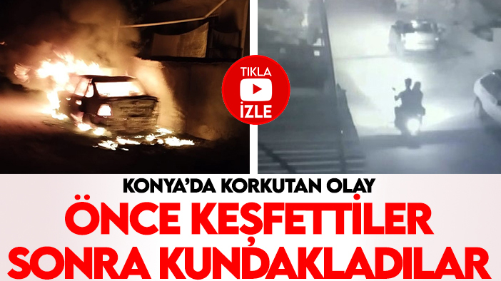 Önce keşif yaptılar, sonra kundakladılar! Saniyeler içinde alev topuna döndü