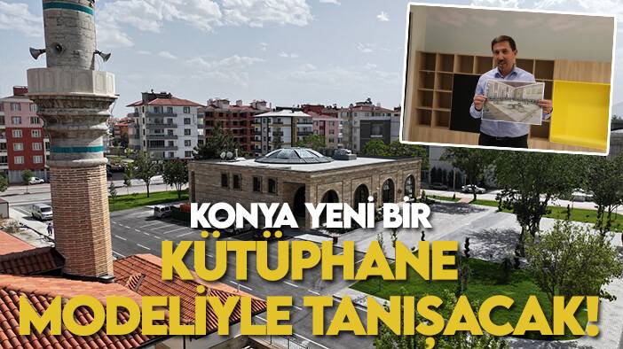 Konya yeni bir kütüphane modeliyle tanışacak! Sona yaklaşıldı