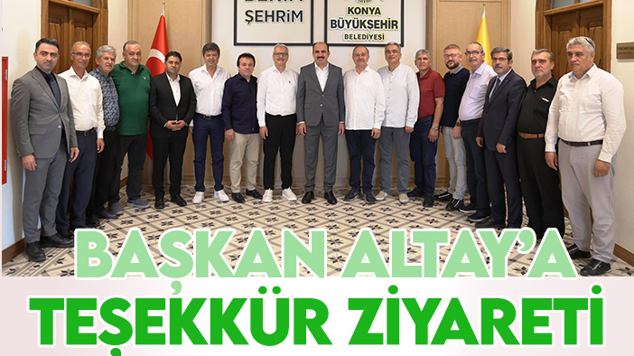 Konya ASKF'den  Başkan Altay'a teşekkür ziyareti