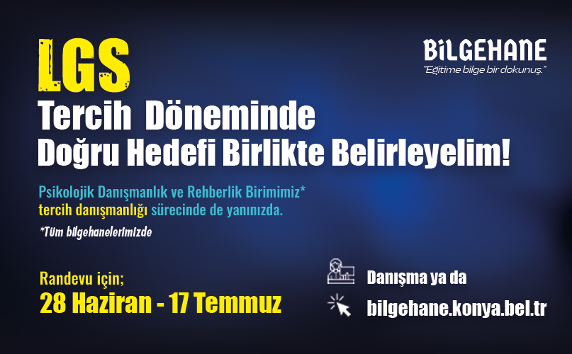 Bilgehanelerden LGS tercih danışmanlığı desteği