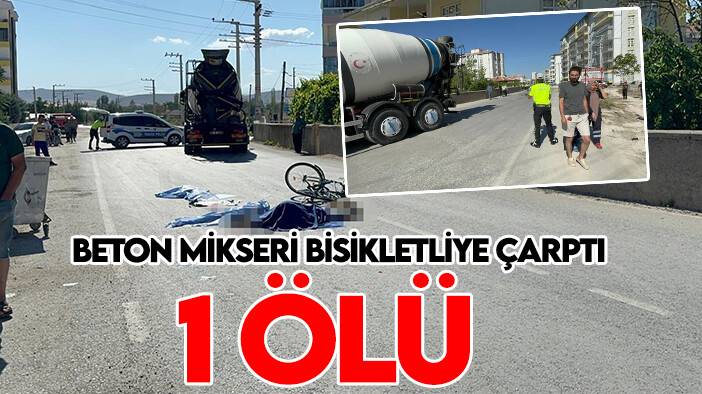 Beton mikseri ile bisiklet çarpıştı: 1 ölü