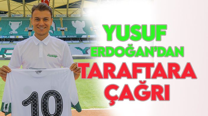 Yusuf Erdoğan'dan Konyasporlu taraftarlara çağrı