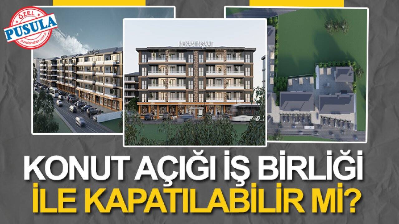 Konut açığı iş birliği ile kapatılabilir mi? İşte cevabı...
