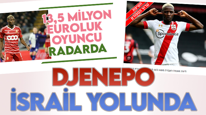 Konyaspor'un istediği Moussa Djenepo İsrail yolunda