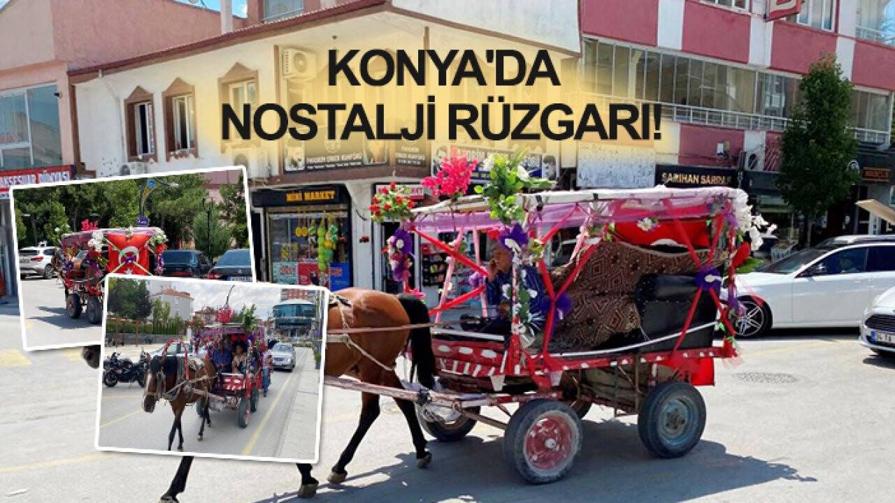 Konya'da nostalji rüzgarı! Gören bir daha bakıyor