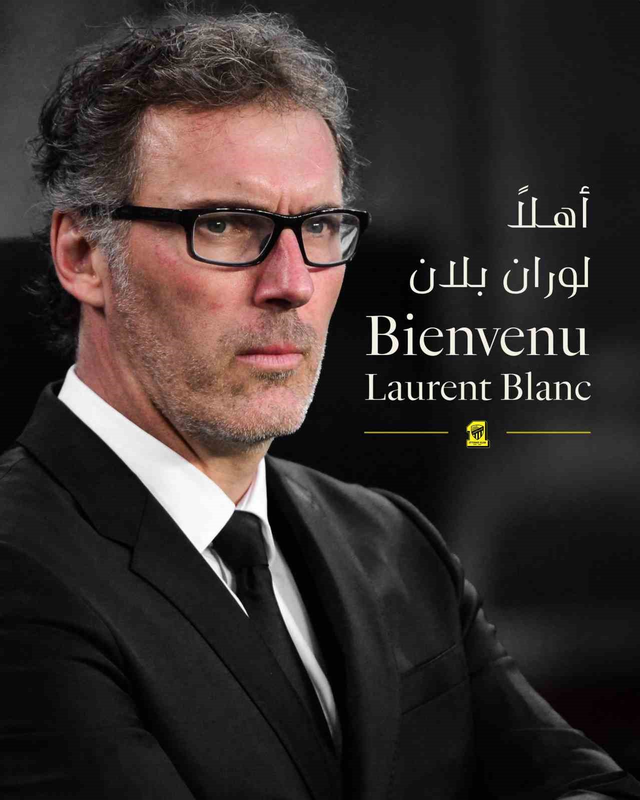 Al-Ittihad’ın yeni teknik direktörü Laurent Blanc oldu