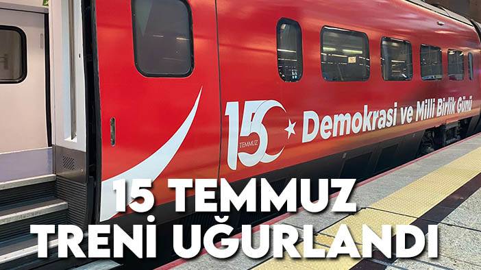 15 Temmuz Demokrasi ve Milli Birlik Treni uğurlandı