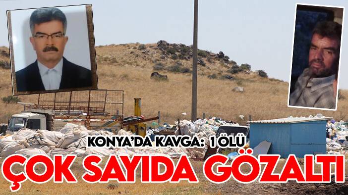 Konya’da çıkan tartışma kanlı bitti: Çok sayıda gözaltı