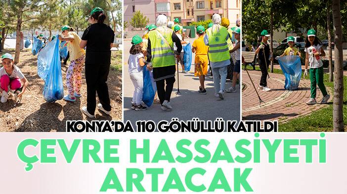 Selçuklu'da 110 gönüllü katıldı: Çevre hassasiyetini arttıracak etkinlik