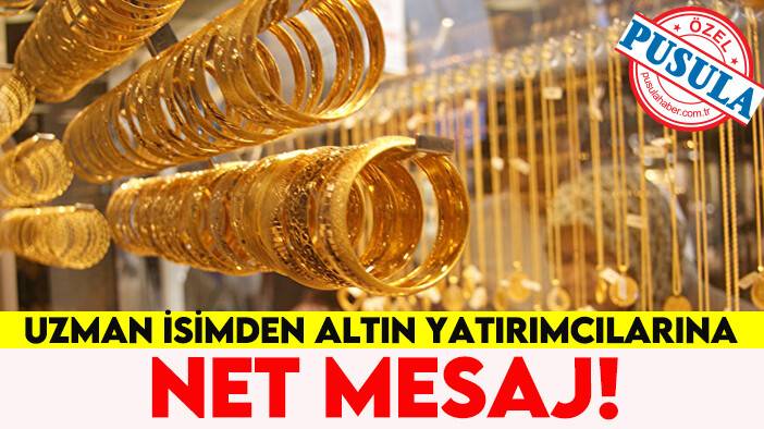Uzman isimden altın yatırımcılarına net mesaj!