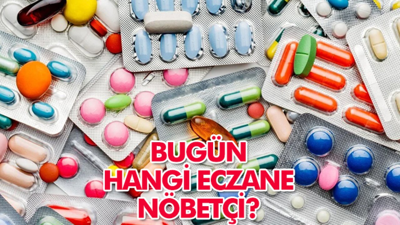 23 Temmuz Konya’da hangi eczaneler nöbetçi?