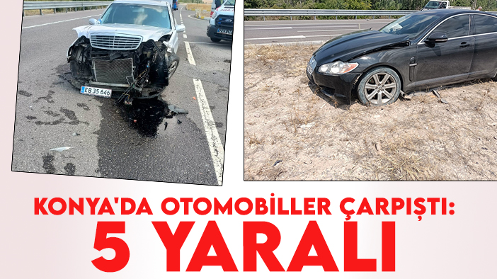 Konya'da otomobiller çarpıştı: 5 yaralı