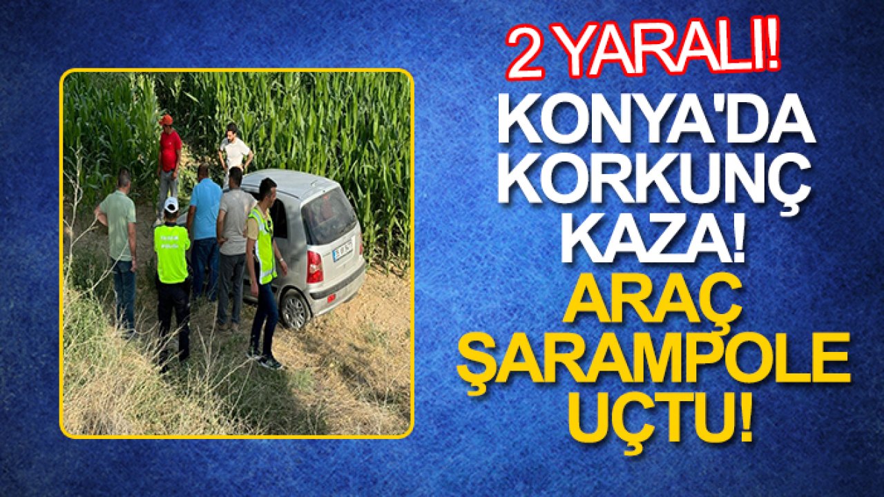 Konya'da korkunç kaza! Araç şarampole uçtu: 2 yaralı