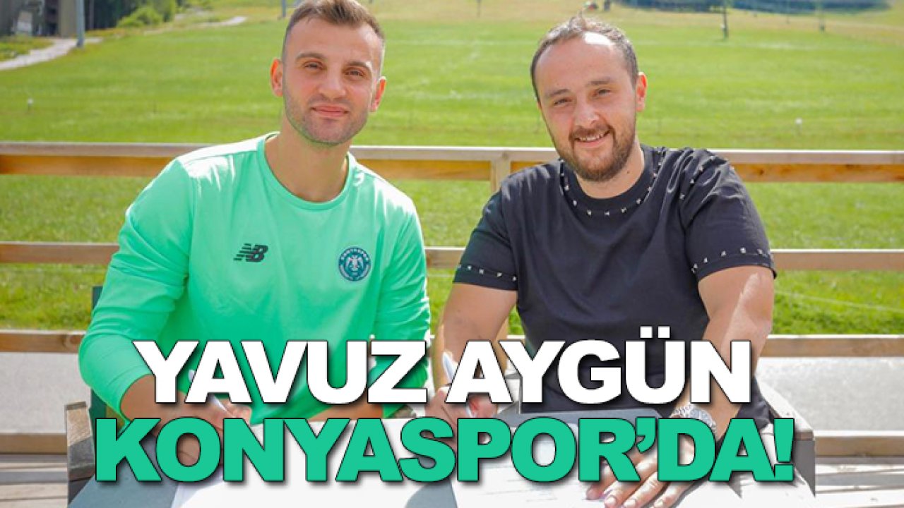 Konyaspor, Yavuz Aygün'le anlaşmasını resmen açıkladı