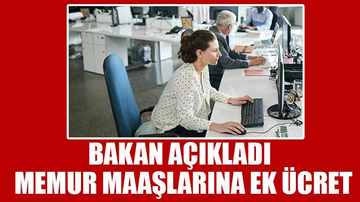 Memur maaşlarına ek para yatacak