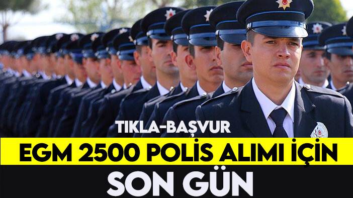 EGM 2500 polis alımı için son gün