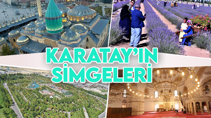 Fotoğraflarla 'Karatay'ın Simgeleri'