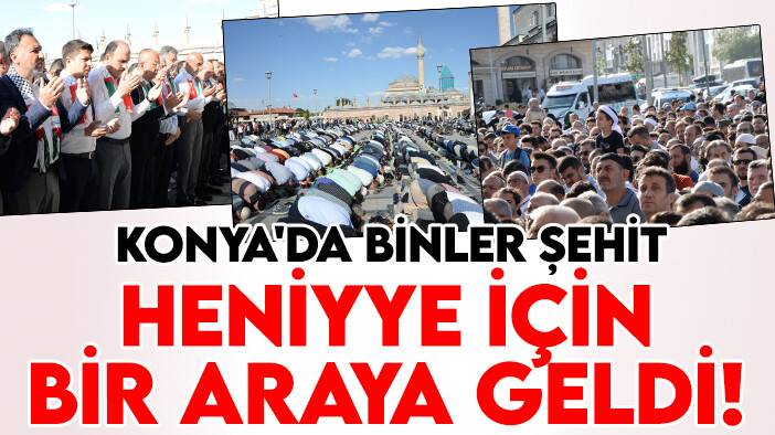 Konya'da binler Şehit Heniyye için bir araya geldi!