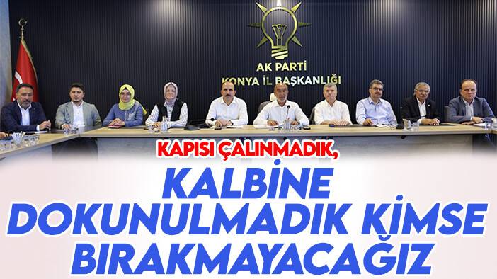 Başkan Angı: Kapısı çalınmadık, kalbine dokunulmadık kimse bırakmayacağız