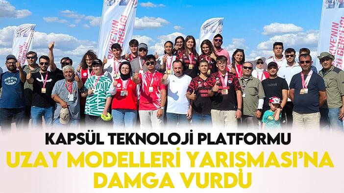 Kapsül Teknoloji Platformu uzay modelleri yarışması’na damga vurdu