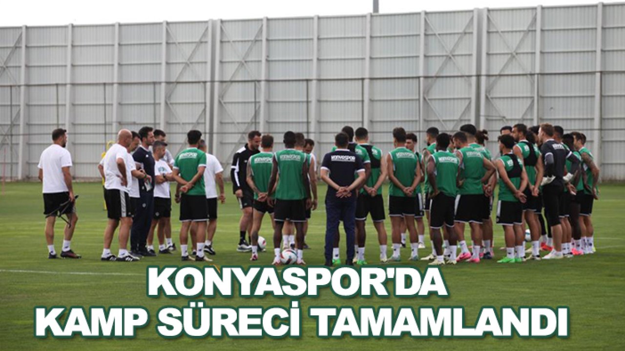 Konyaspor'da kamp süreci tamamlandı