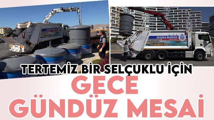 Tertemiz bir Selçuklu için gece gündüz mesai