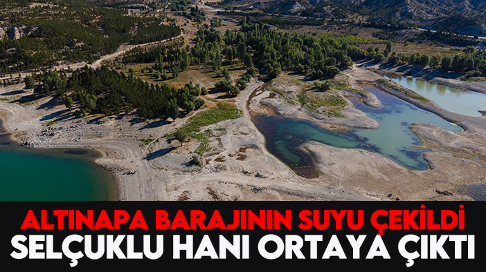 Altınapa Barajının suyu çekildi, Selçuklu hanı ortaya çıktı