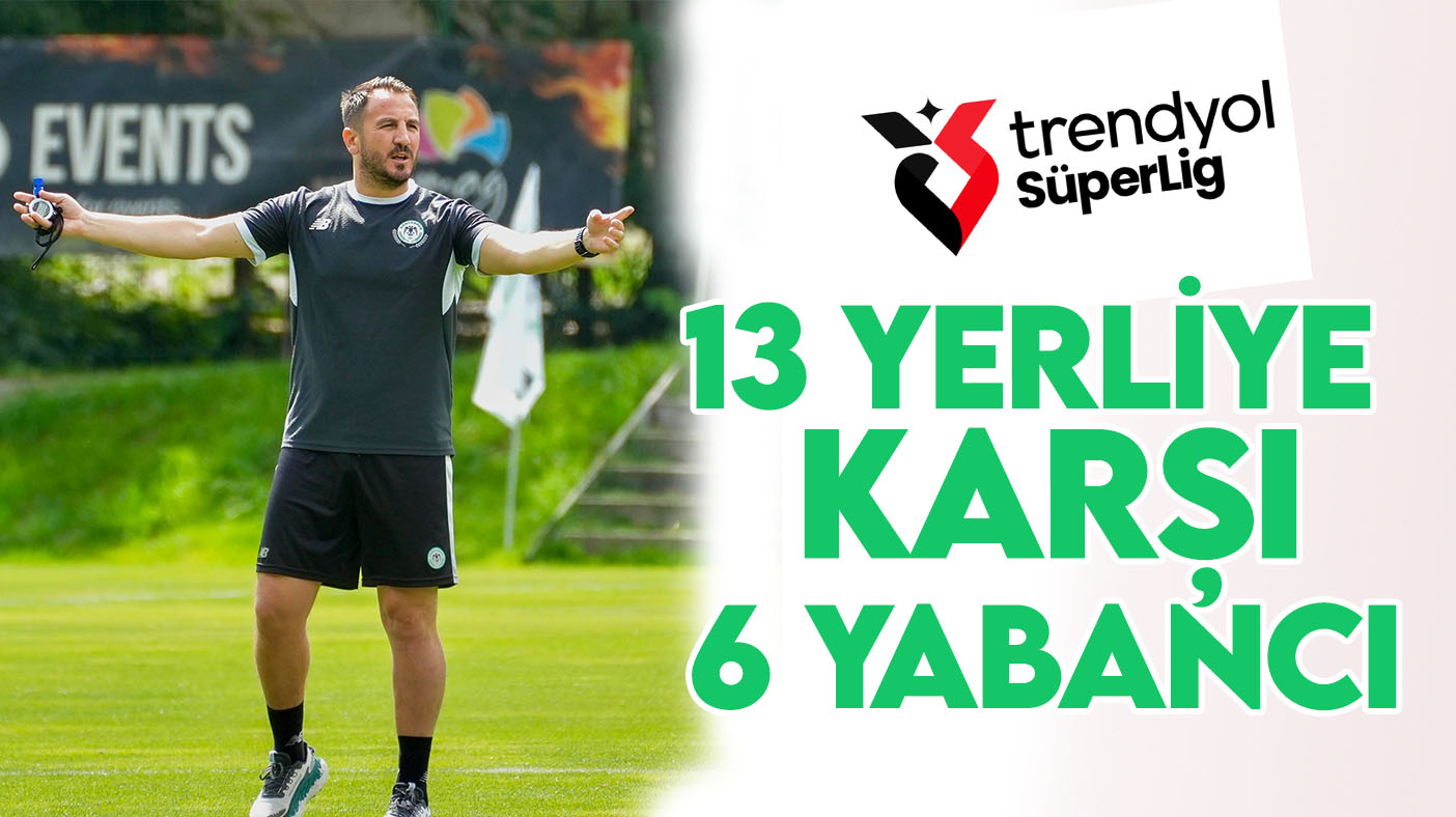 Süper Lig'de yeni sezon 13 yerli ve 6 yabancı hoca ile başlayacak