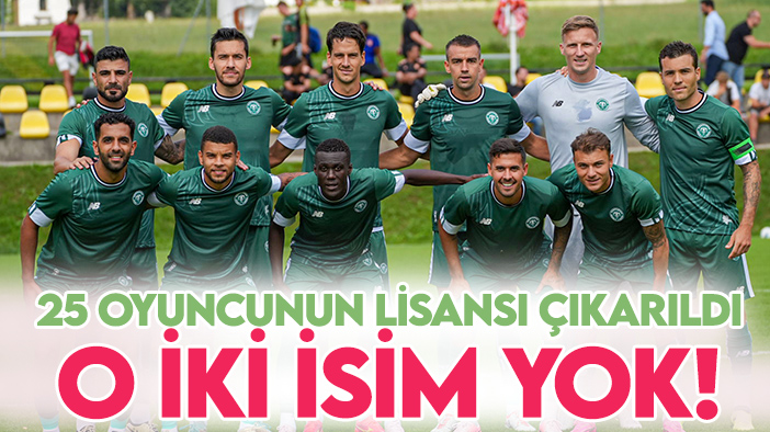 Konyaspor 2 yabancının lisansını çıkarmadı!