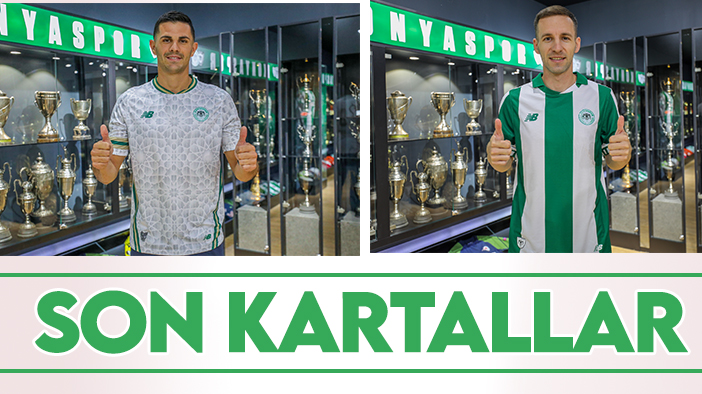 Son Kartallar: Konyaspor'da beklenen imzalar geldi