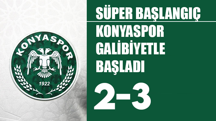 Konyaspor sezona galibiyetle başladı: 2-3