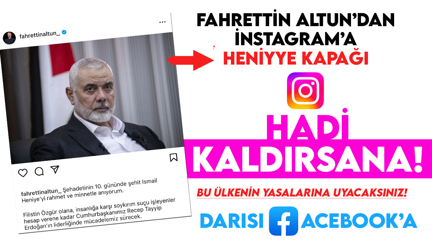 İletişim Başkanı Altun, erişime açılan Instagram'a İsmail Heniyye ile hoşgeldin  dedi!