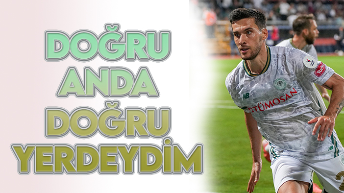 Konyaspor kariyerine golle başlayan Umut Nayir: Doğru anda doğru yerdeydim