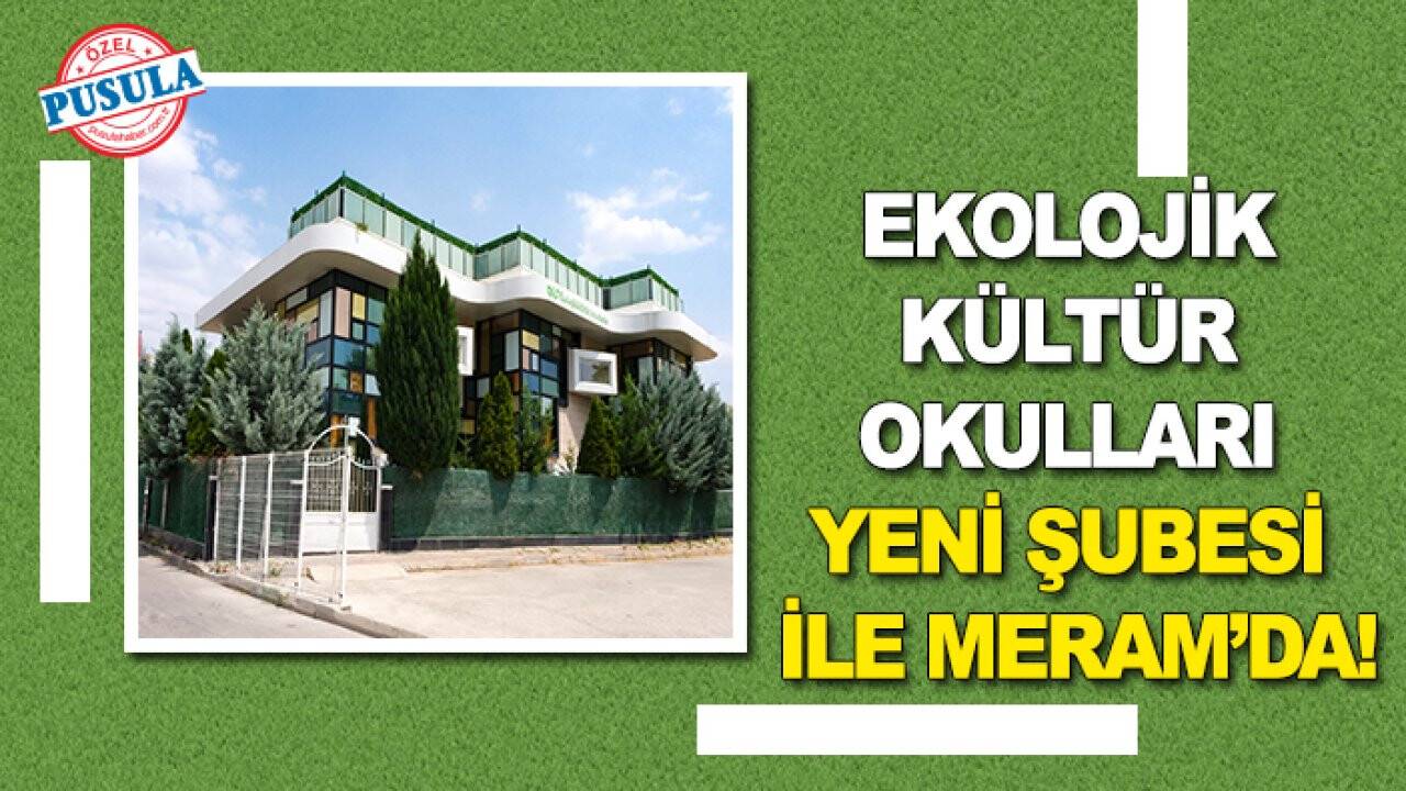 Ekolojik Kültür Okulları yeni şubesi ile Meram’da!