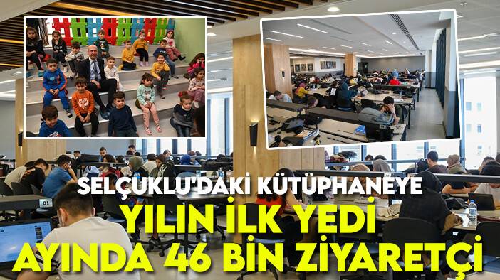 Selçuklu'daki kütüphaneye yılın ilk yedi ayında 46 bin ziyaretçi
