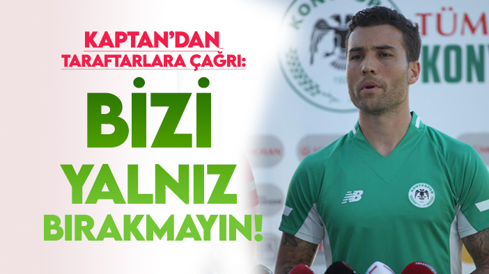 Konyaspor kaptanı Guilherme'den Galatasaray maçı öncesi camiaya "Bizi yalnız bırakmayın" mesajı