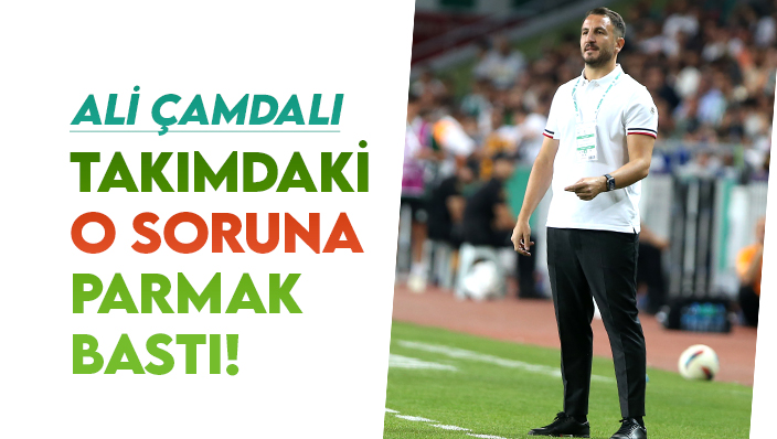 Konyaspor Teknik Direktörü Çamdalı, takımdaki soruna parmak bastı!