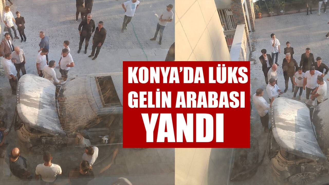 Konya'da gelin arabası olarak hazırlanan lüks araç yandı