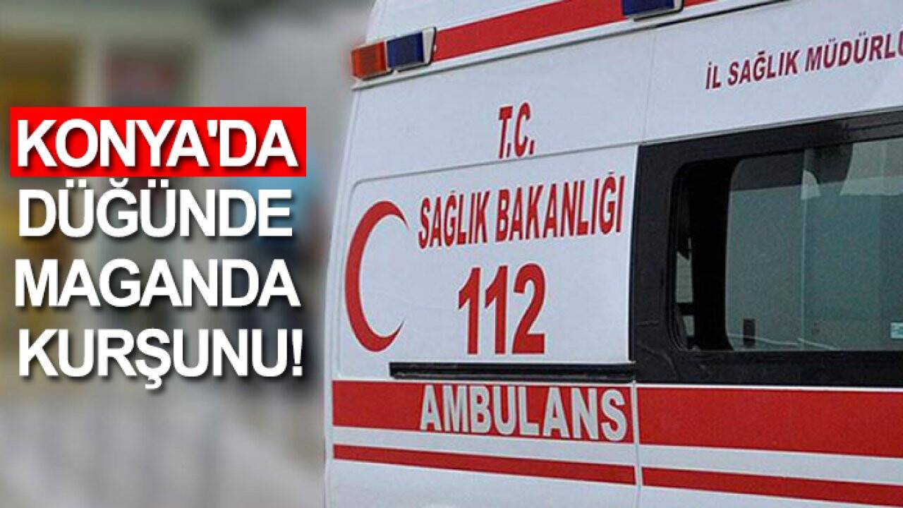 Konya'da düğünde maganda kurşunu: 1 yaralı