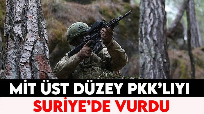 MİT üst düzey PKK’lıyı Suriye’de vurdu