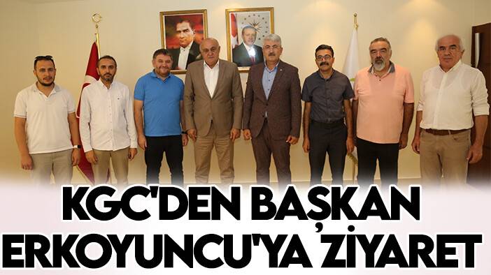 KGC'den Başkan Erkoyuncu'ya ziyaret