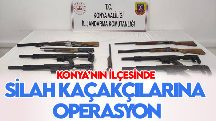 Konya'nın ilçesinde silah kaçakçılarına operasyon: 9 adet ele geçirildi