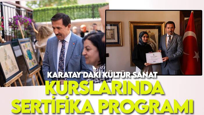 Karatay'daki kültür sanat kurslarında sertifika programı