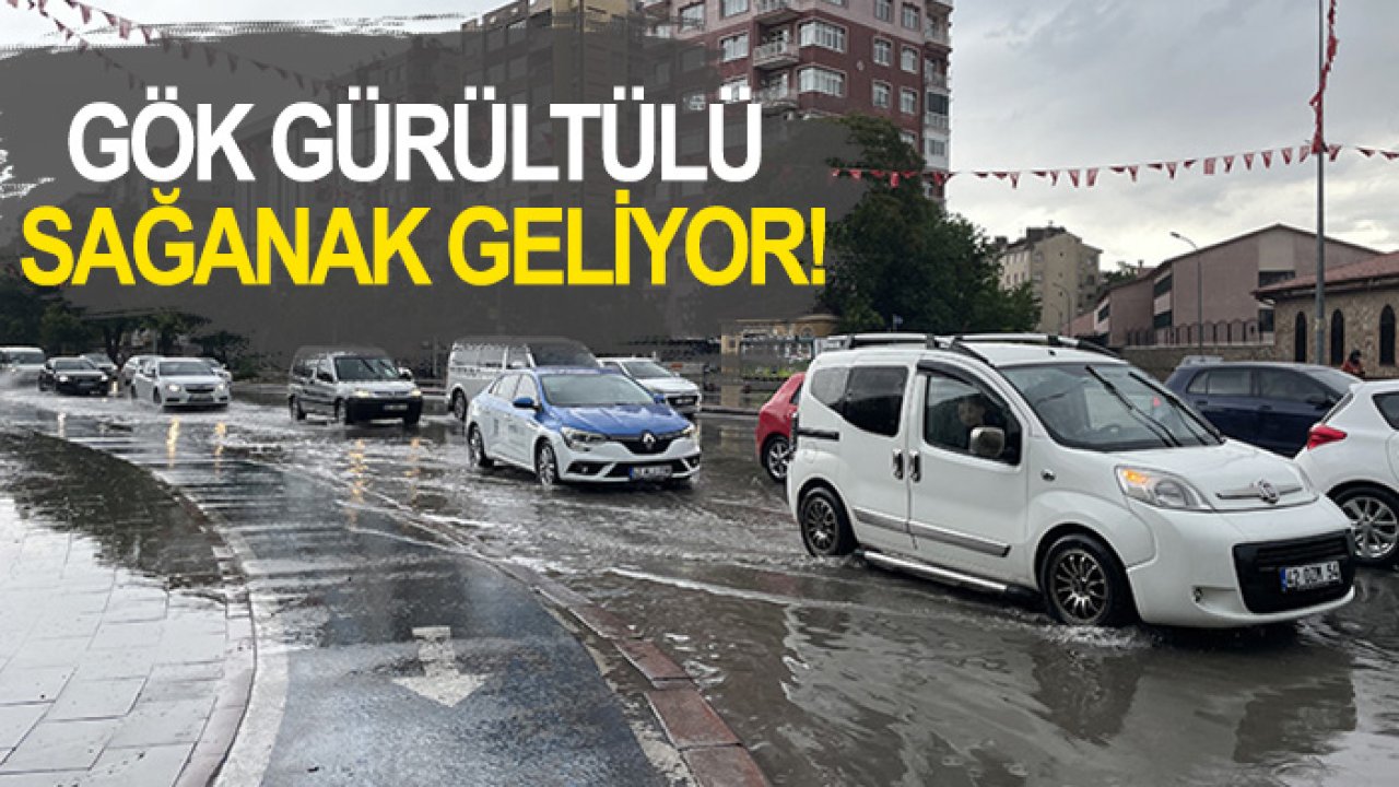 Meteoroloji'den Konya için uyarı: Gök gürültülü sağanak geliyor