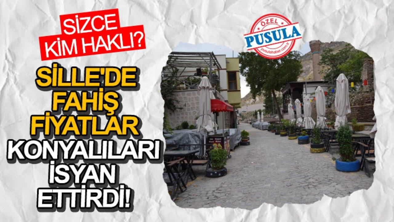 Sille'de fiyatlar Konyalıları isyan ettirdi! Sizce kim haklı?