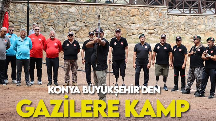 Konya Büyükşehir'den gazilere kamp