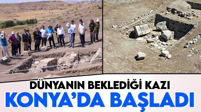 Konya'da yer alıyor! Dünya ve dinler tarihinde yeri büyük: Kazı başladı
